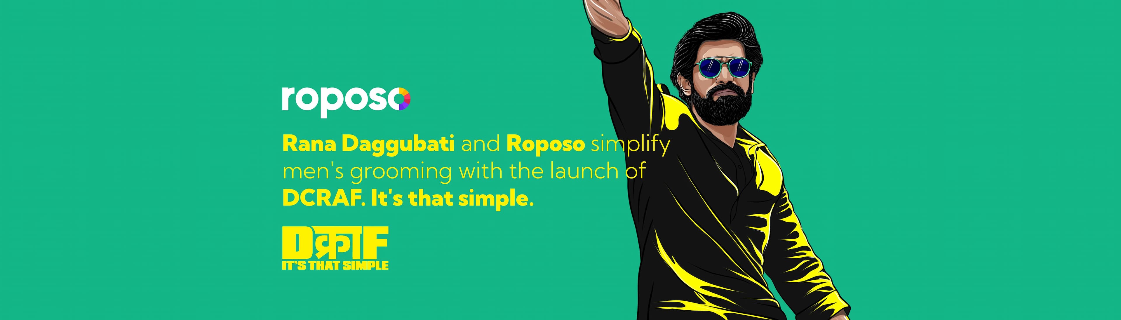 Roposo and Rana Daggubati give men’s grooming industry a makeover   with launch of brand  ‘DCRAF’ 