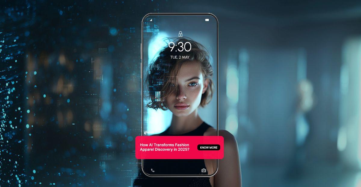 How AI Transforms Fashion Apparel Discovery in 2025?