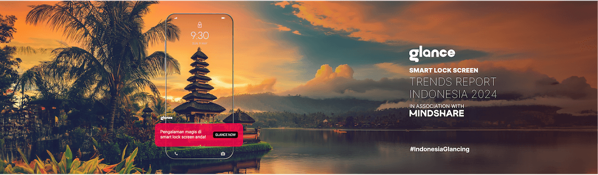 'Glancing' Sparks a New Digital Trend in Indonesia, World's Fourth-Largest Smartphone Market 